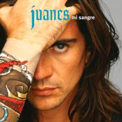 Juanes : Mi Sangre